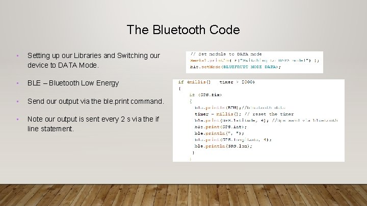 The Bluetooth Code • Setting up our Libraries and Switching our device to DATA