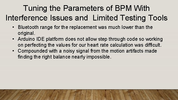 Tuning the Parameters of BPM With Interference Issues and Limited Testing Tools • Bluetooth