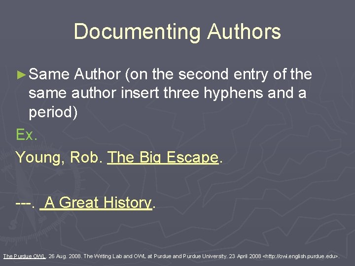 Documenting Authors ► Same Author (on the second entry of the same author insert