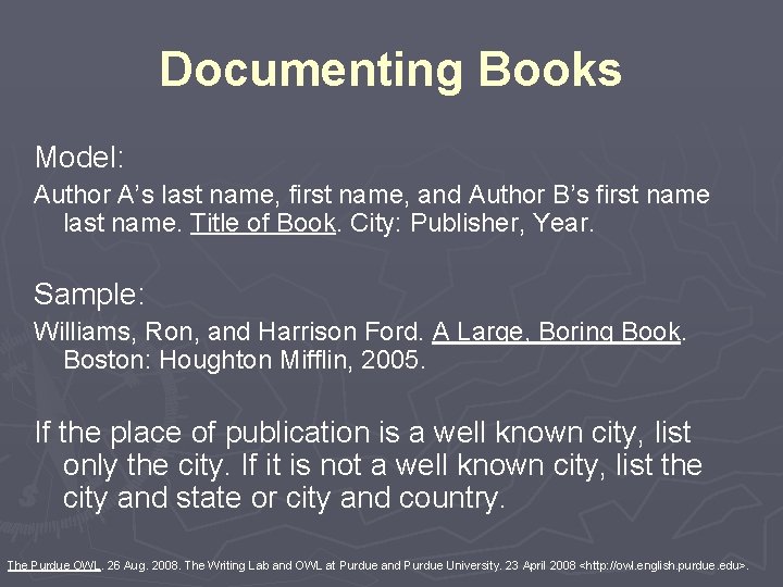Documenting Books Model: Author A’s last name, first name, and Author B’s first name Documenting Books Model: Author A’s last name, first name, and Author B’s first name
