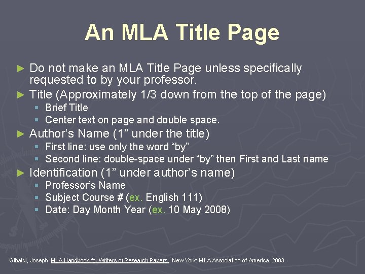 An MLA Title Page Do not make an MLA Title Page unless specifically requested