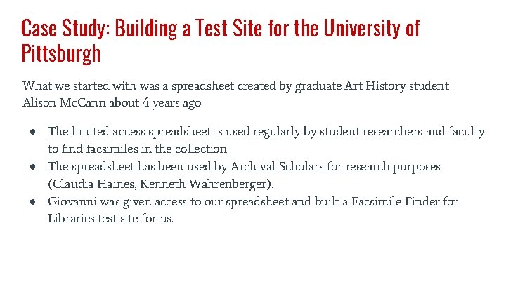 Case Study: Building a Test Site for the University of Pittsburgh What we started