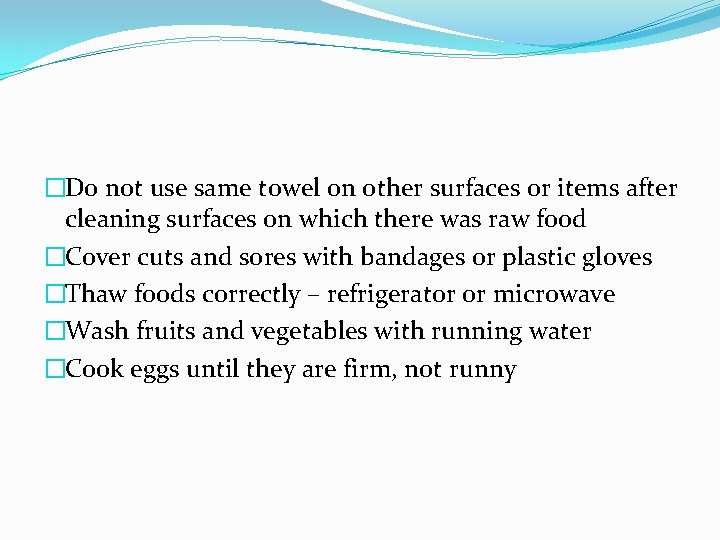 �Do not use same towel on other surfaces or items after cleaning surfaces on