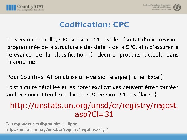 Codification: CPC La version actuelle, CPC version 2. 1, est le résultat d’une révision