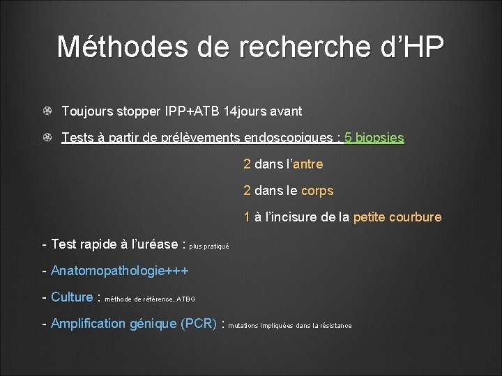 Méthodes de recherche d’HP Toujours stopper IPP+ATB 14 jours avant Tests à partir de