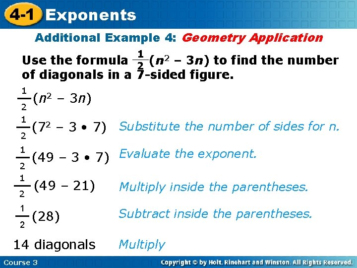 4 -1 Exponents Additional Example 4: Geometry Application 1 2 Use the formula (n