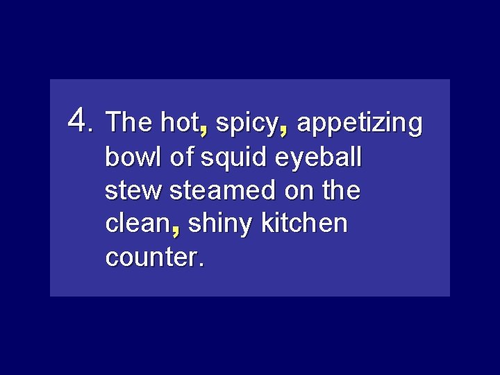 4. The hot, spicyappetizing , appetizing bowl of squid eyeball stew steamed on the