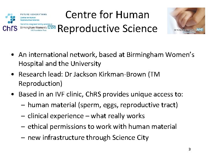 Centre for Human Reproductive Science • An international network, based at Birmingham Women’s Hospital