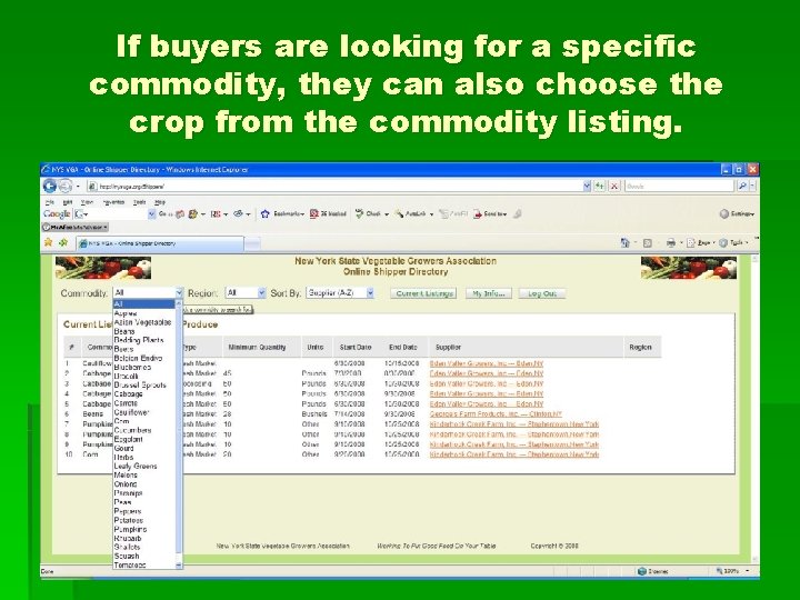 If buyers are looking for a specific commodity, they can also choose the crop