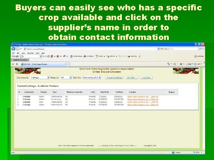 Buyers can easily see who has a specific crop available and click on the