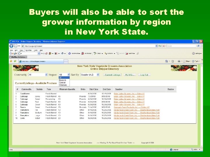 Buyers will also be able to sort the grower information by region in New