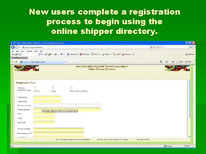New users complete a registration process to begin using the online shipper directory. 