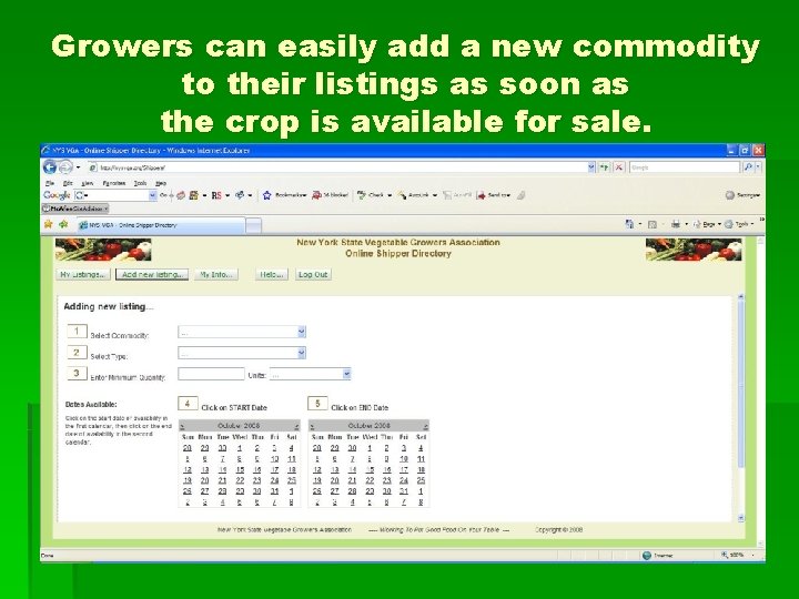 Growers can easily add a new commodity to their listings as soon as the