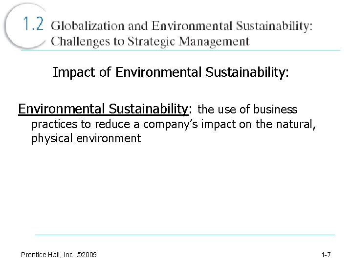 Impact of Environmental Sustainability: the use of business practices to reduce a company’s impact