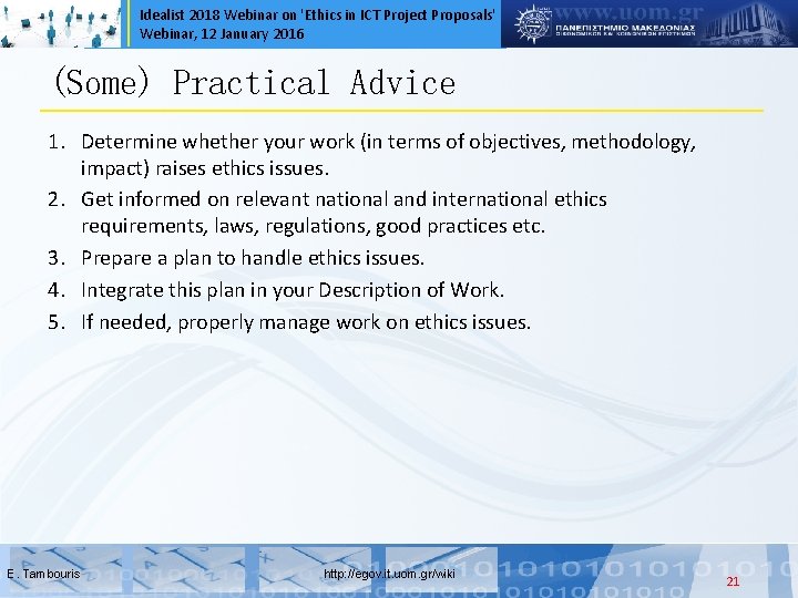 Idealist 2018 Webinar on 'Ethics in ICT Project Proposals' Webinar, 12 January 2016 (Some)