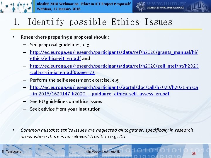 Idealist 2018 Webinar on 'Ethics in ICT Project Proposals' Webinar, 12 January 2016 1.