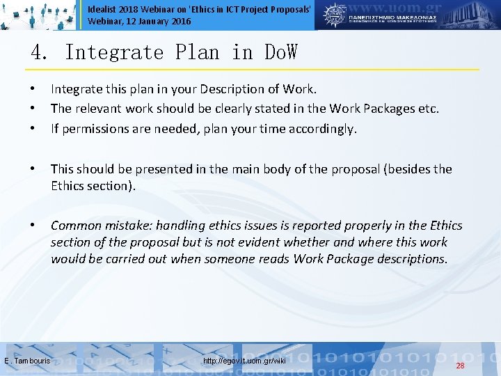 Idealist 2018 Webinar on 'Ethics in ICT Project Proposals' Webinar, 12 January 2016 4.