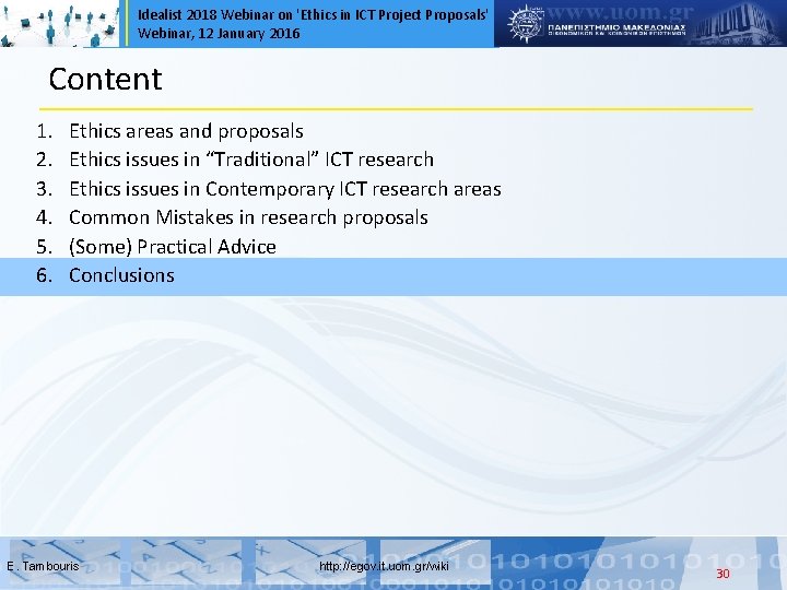 Idealist 2018 Webinar on 'Ethics in ICT Project Proposals' Webinar, 12 January 2016 Content