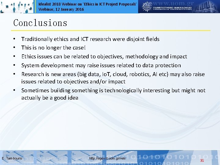 Idealist 2018 Webinar on 'Ethics in ICT Project Proposals' Webinar, 12 January 2016 Conclusions