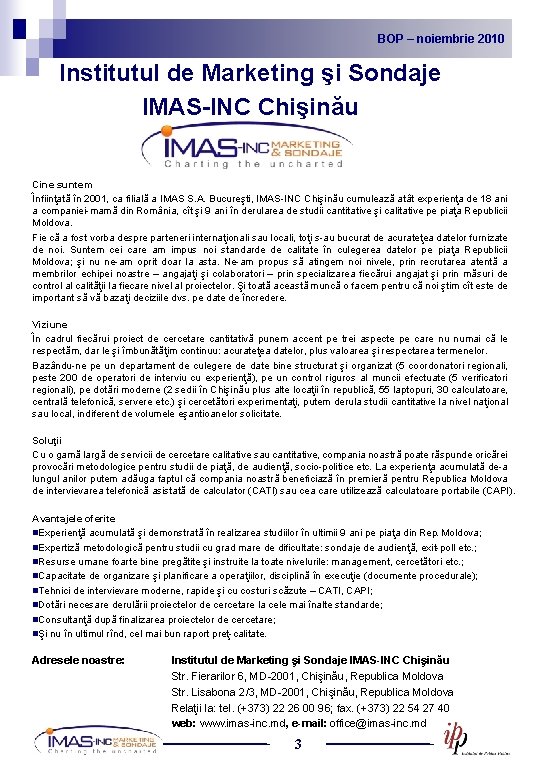 BOP noiembrie 2010 2009 BOP – –noiembrie Institutul de Marketing şi Sondaje IMAS-INC Chişinău
