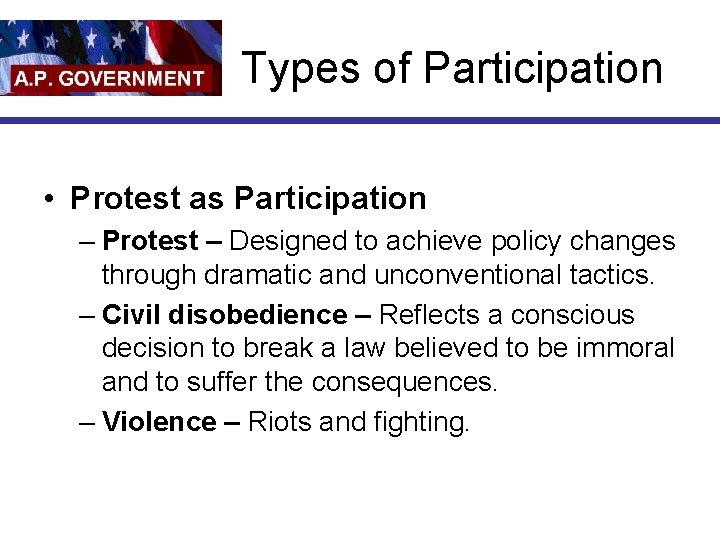 Types of Participation • Protest as Participation – Protest – Designed to achieve policy