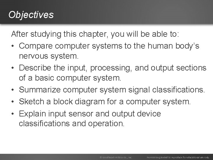 Objectives After studying this chapter, you will be able to: • Compare computer systems