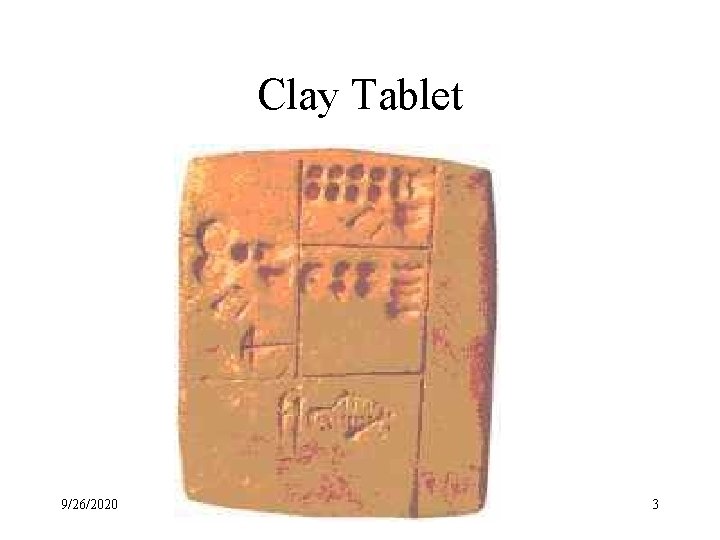 Clay Tablet 9/26/2020 3 