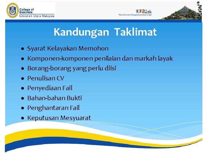 Kandungan Taklimat · · · · Syarat Kelayakan Memohon Komponen-komponen penilaian dan markah layak