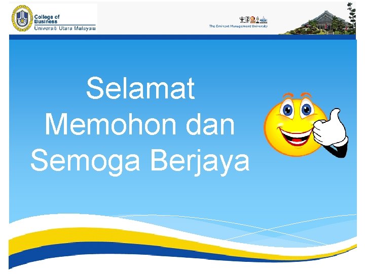 Selamat Memohon dan Semoga Berjaya 