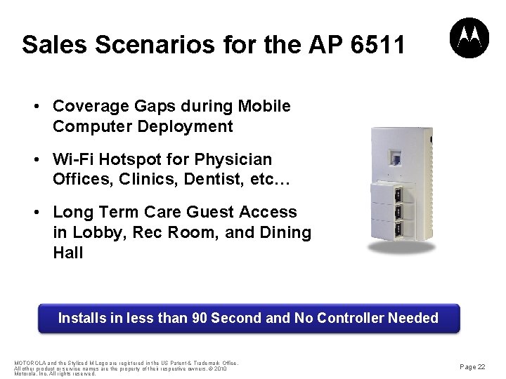 Sales Scenarios for the AP 6511 • Coverage Gaps during Mobile Computer Deployment •