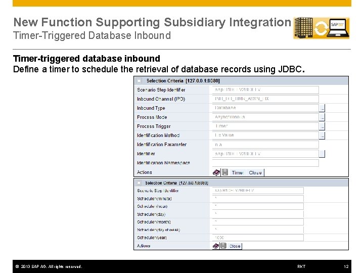 New Function Supporting Subsidiary Integration Timer-Triggered Database Inbound Timer-triggered database inbound Define a timer