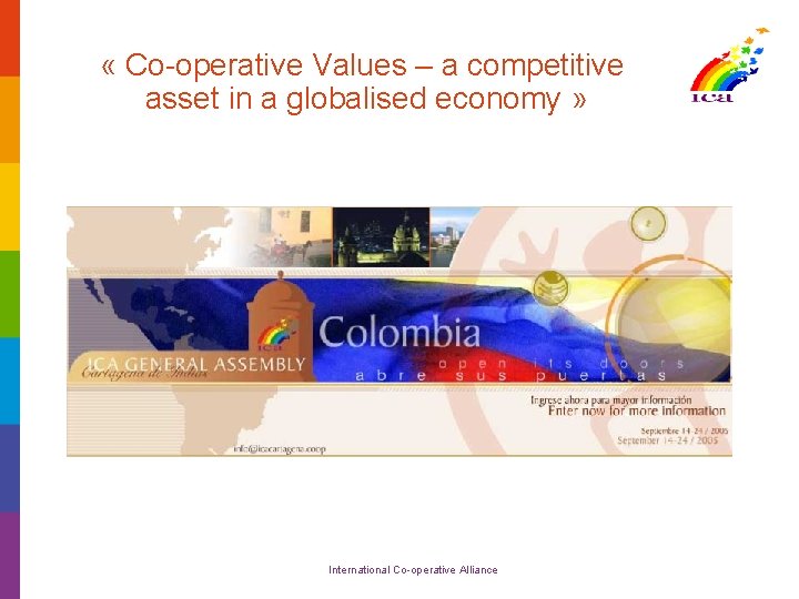  « Co-operative Values – a competitive asset in a globalised economy » International