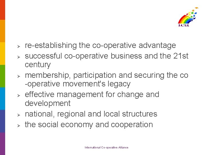 Ø Ø Ø re-establishing the co-operative advantage successful co-operative business and the 21 st