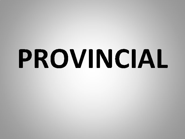 PROVINCIAL 