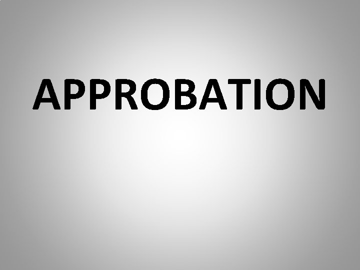 APPROBATION 