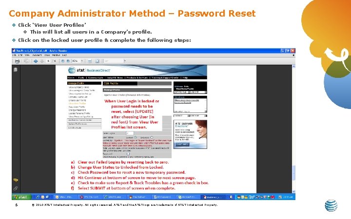 Company Administrator Method – Password Reset v Click ‘View User Profiles’ v This will