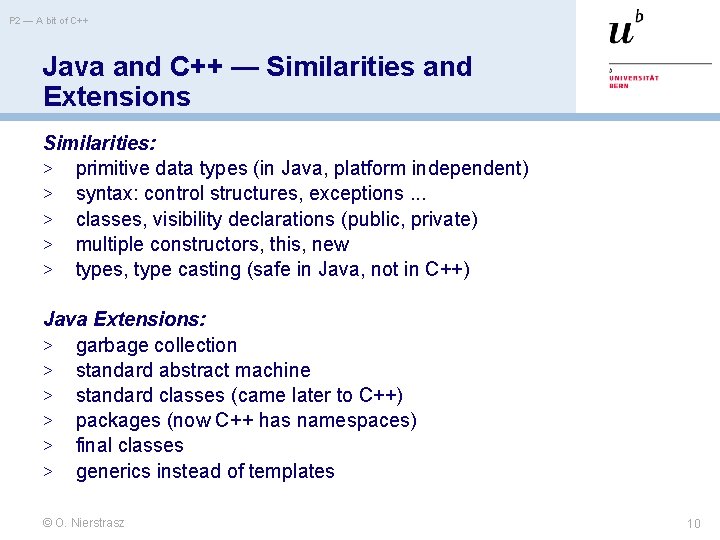 P 2 — A bit of C++ Java and C++ — Similarities and Extensions P 2 — A bit of C++ Java and C++ — Similarities and Extensions