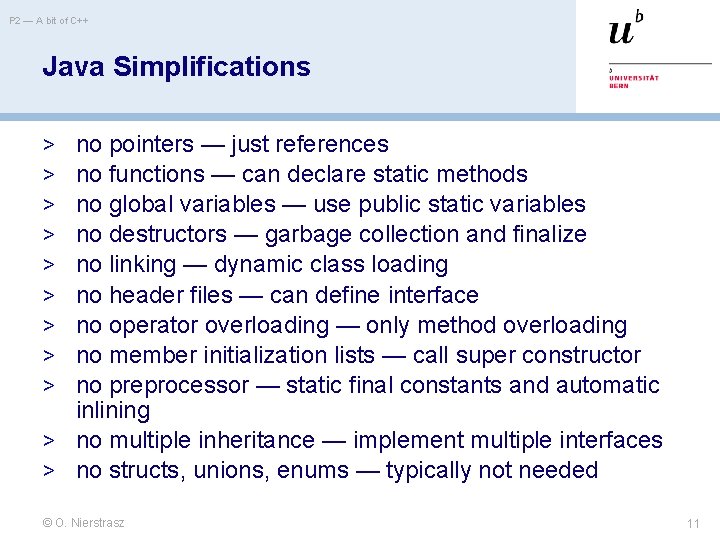 P 2 — A bit of C++ Java Simplifications no pointers — just references P 2 — A bit of C++ Java Simplifications no pointers — just references