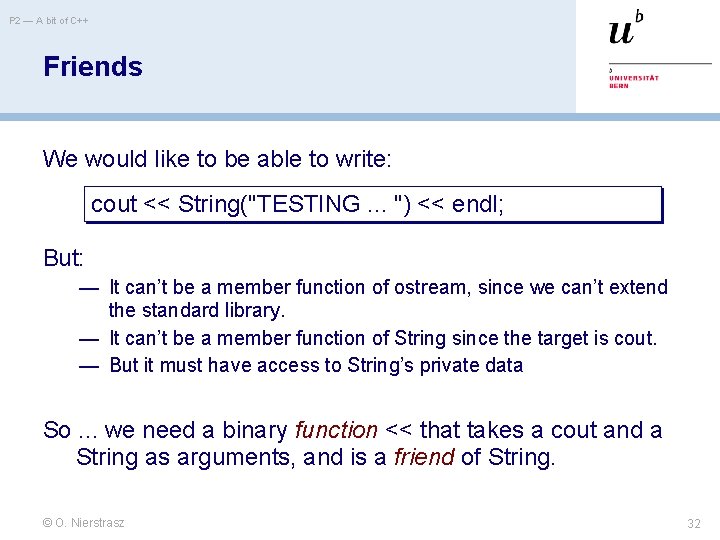 P 2 — A bit of C++ Friends We would like to be able