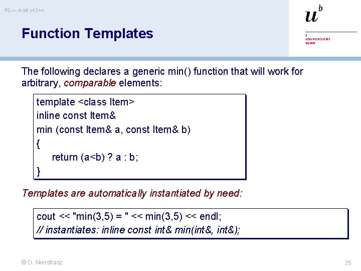 P 2 — A bit of C++ Function Templates The following declares a generic