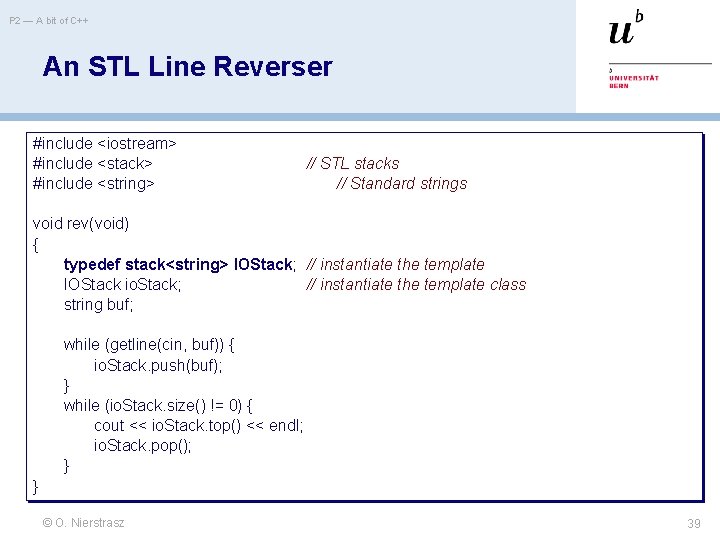 P 2 — A bit of C++ An STL Line Reverser #include <iostream> #include