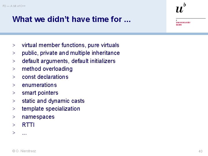 P 2 — A bit of C++ What we didn’t have time for. .