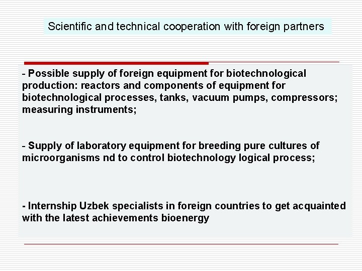 Scientific and technical cooperation with foreign partners - Possible supply of foreign equipment for