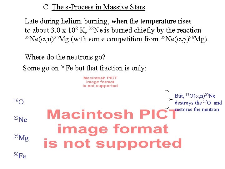 C. The s-Process in Massive Stars Late during helium burning, when the temperature rises