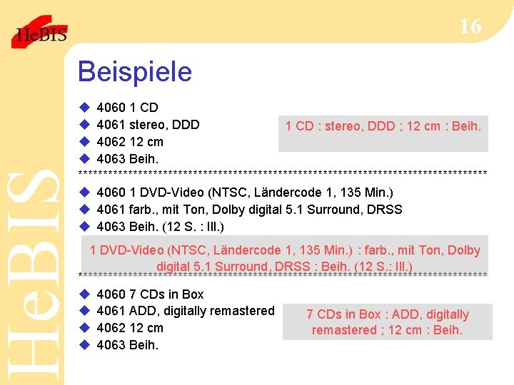 He. BIS 16 Beispiele u 4060 1 CD u 4061 stereo, DDD 1 CD