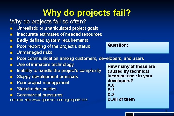 Why do projects fail? Why do projects fail so often? Unrealistic or unarticulated project