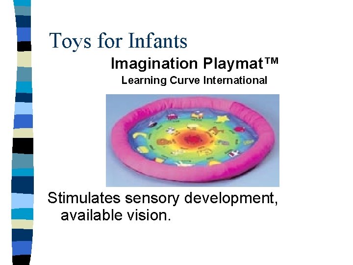 Toys for Infants Imagination Playmat™ Learning Curve International Stimulates sensory development, available vision. 
