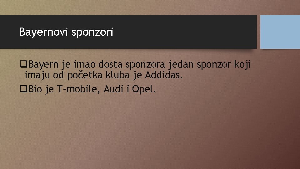 Bayernovi sponzori q. Bayern je imao dosta sponzora jedan sponzor koji imaju od početka