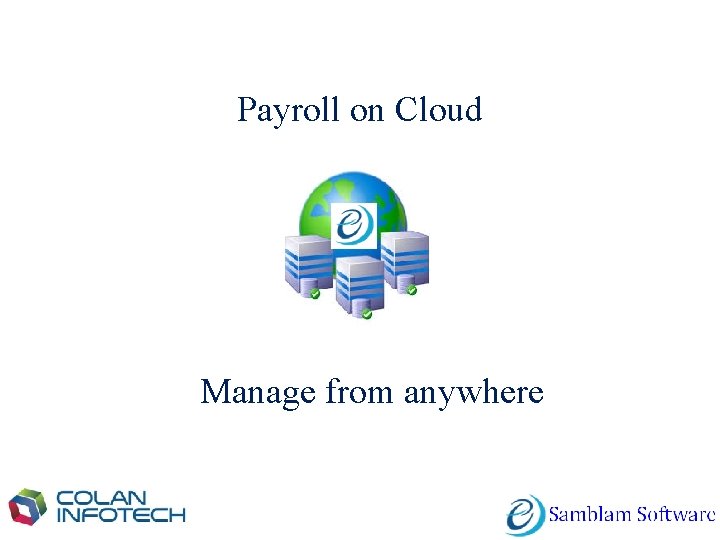 Payroll on Cloud Manage from anywhere 