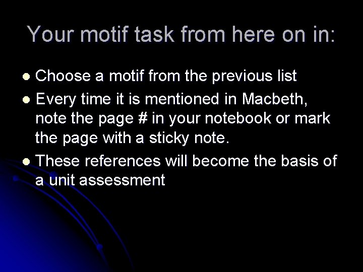 Your motif task from here on in: Choose a motif from the previous list